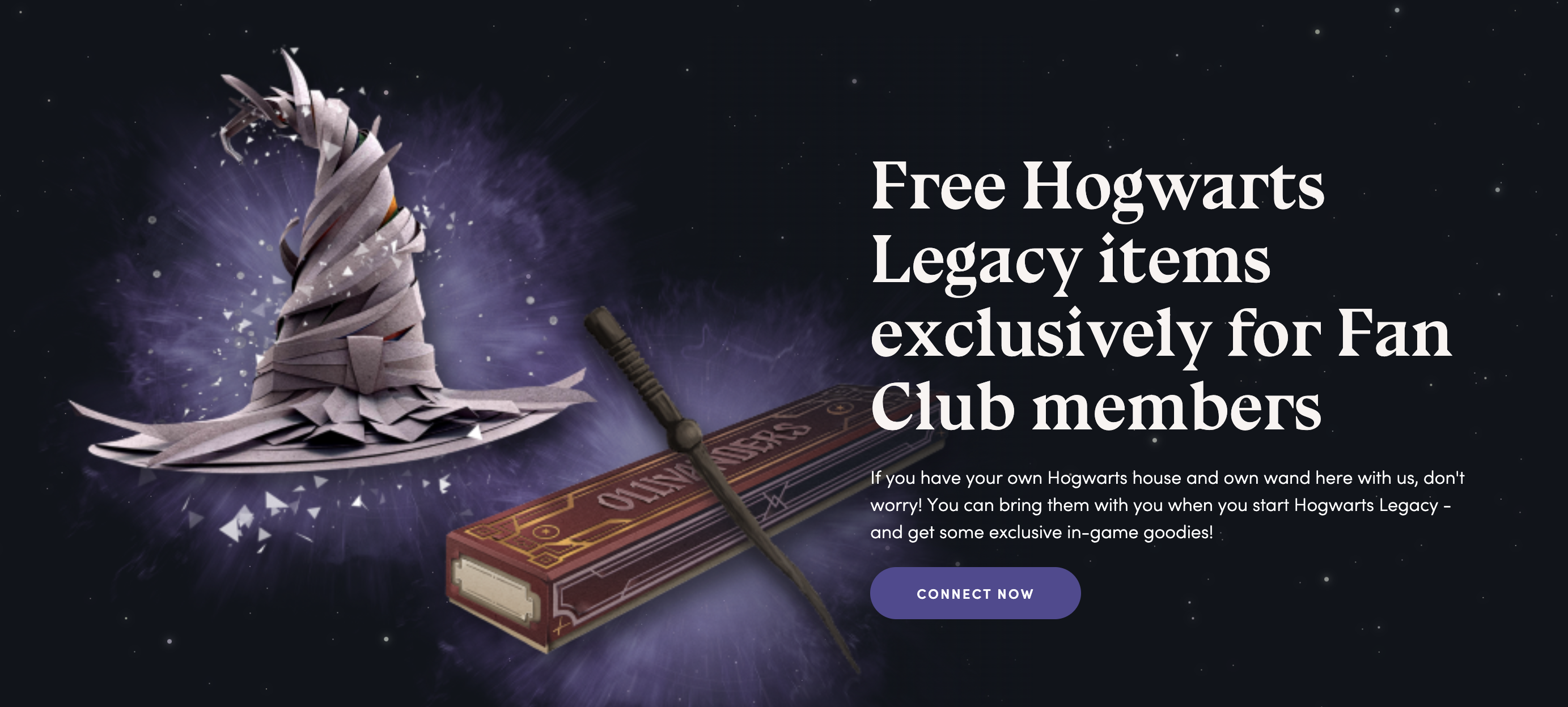 Bring your Hogwarts House and wand into your Hogwarts Legacy experience by  linking your Harry Potter Fan Club account with your WB Games…